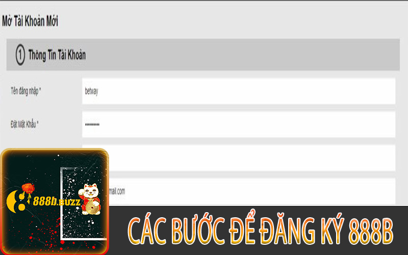 Quy trình các bước chi tiết tạo tài khoản nhà cái 888B